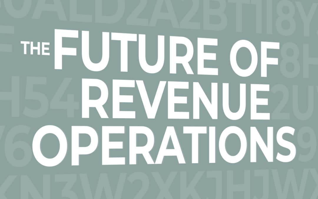 The Future of Revenue Operations: Research & Insights